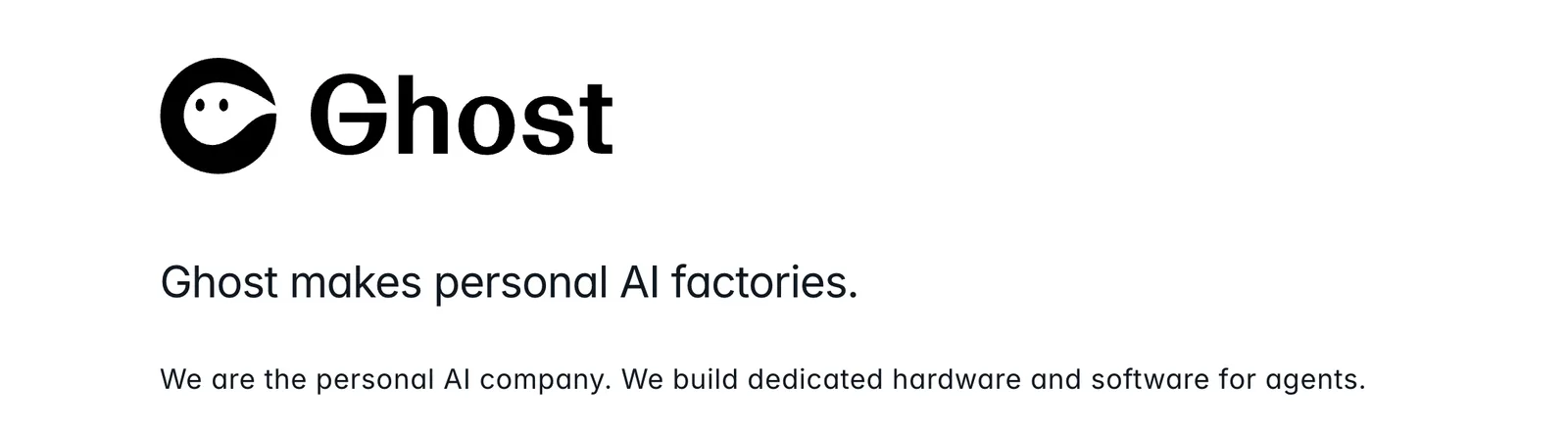 Trang tryghost.ai tháng 6 năm 2026: logo Ghost, dòng Ghost makes personal AI factories. và câu giới thiệu công ty AI cá nhân