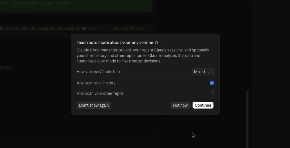 Hộp thoại Teach auto mode about your environment? trên nền phiên đã tối đi: đoạn giải thích, How you use Claude here đang chọn Mixed, Also scan shell history đã tích, Also scan your other repos chưa tích, các nút Don't show again, Not now và Continue.