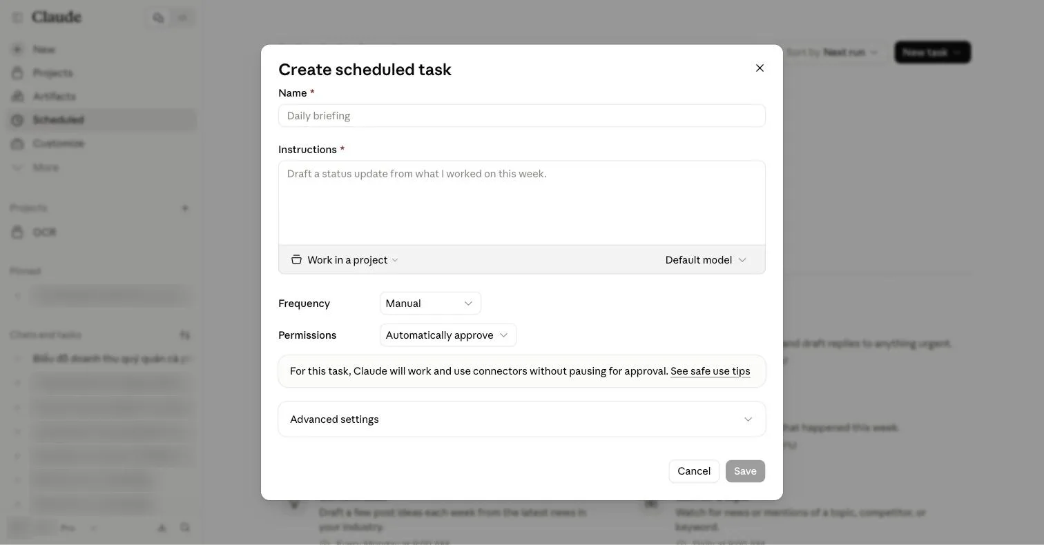 Hộp thoại Create scheduled task để trống: ô Name, ô Instructions, nút Work in a project và Default model, Frequency là Manual, Permissions là Automatically approve kèm dòng giải thích, mục Advanced settings, nút Cancel và nút Save đang mờ.