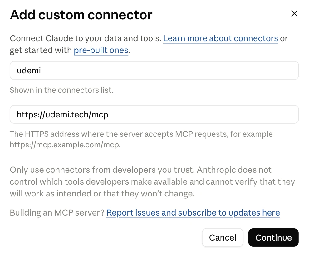 Hộp Add custom connector của Claude. Ô Name có chữ udemi. Ô MCP server URL có địa chỉ https://udemi.tech/mcp. Nút Continue được khoanh.